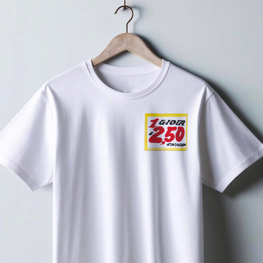 T-Shirt “ 2,50 Una Gioia “