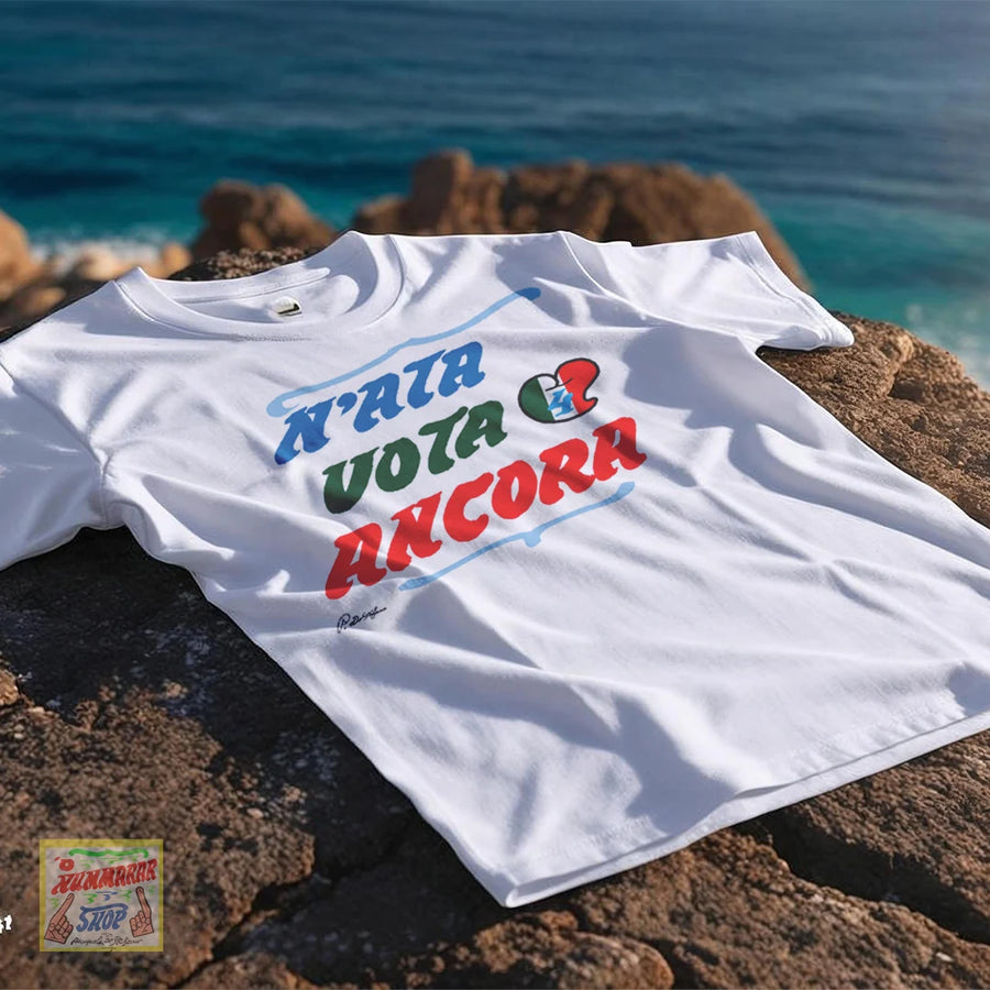 T-shirt N'ata vota ancora colore bianca - Numeraio Pasquale